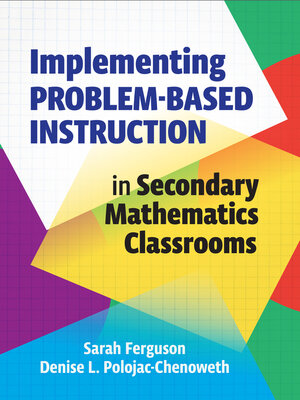 cover image of Implementing Problem-Based Instruction in Secondary Mathematics Classrooms